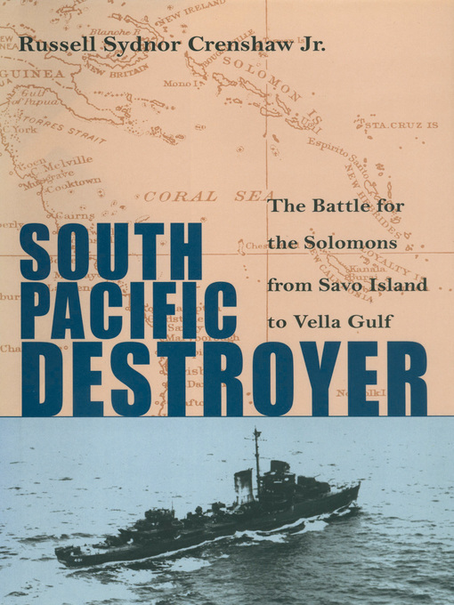 Title details for South Pacific Destroyer by Estate of R S Crenshaw - Available